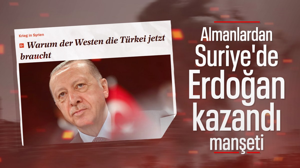 Alman Spiegel’den Suriye analizi: Batı’nın Türkiye’ye ihtiyacı var